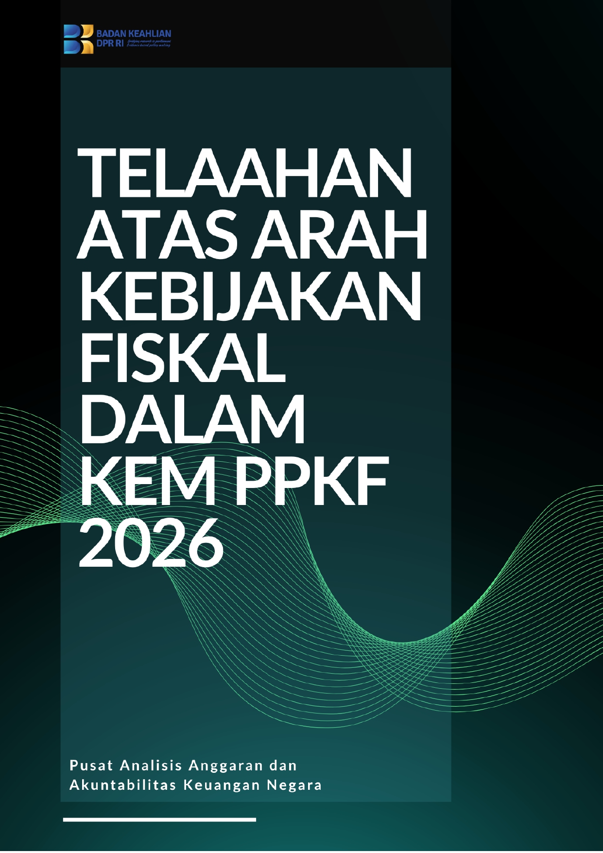 Telaahan Atas Arah Kebijakan Fiskal Dalam KEM PPKF 2026