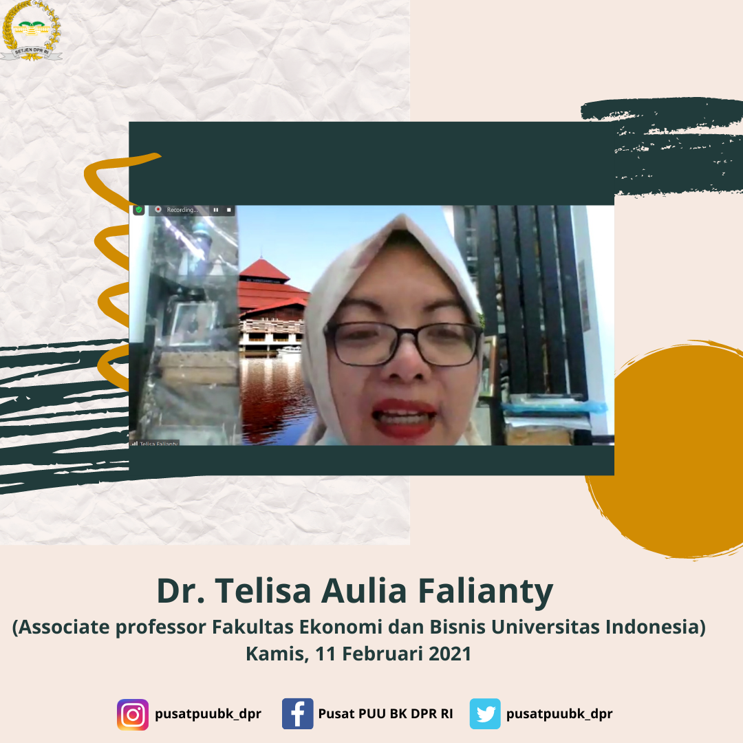 Dr. Telisa Aulia Falianty (Associate professor Fakultas Ekonomi dan Bisnis Universitas Indonesia) Kamis, 11 Februari 2021  Pukul 10.00 WIB